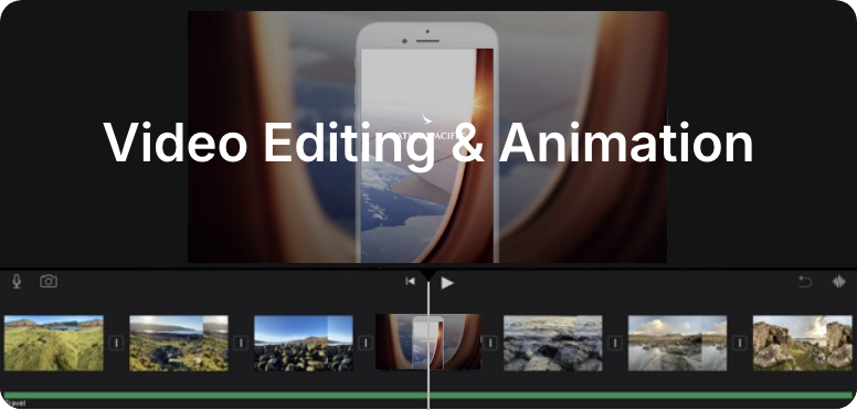 Video editing & animation